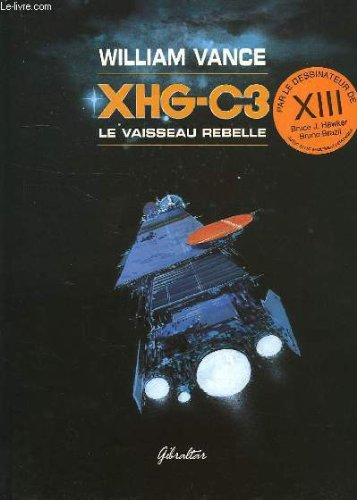 xhg-c3 le vaisseau rebelle