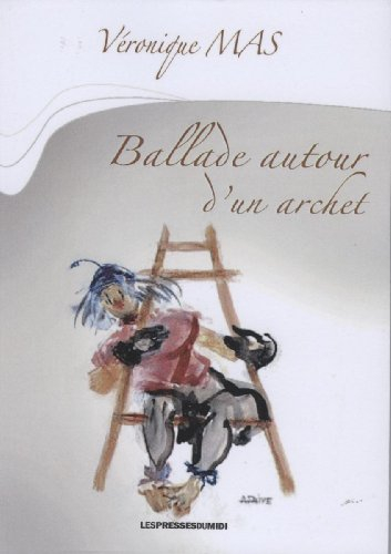 Ballade autour d'un archet