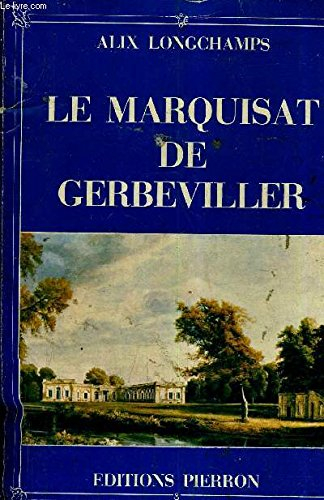 Le Marquisat de Gerbeviller