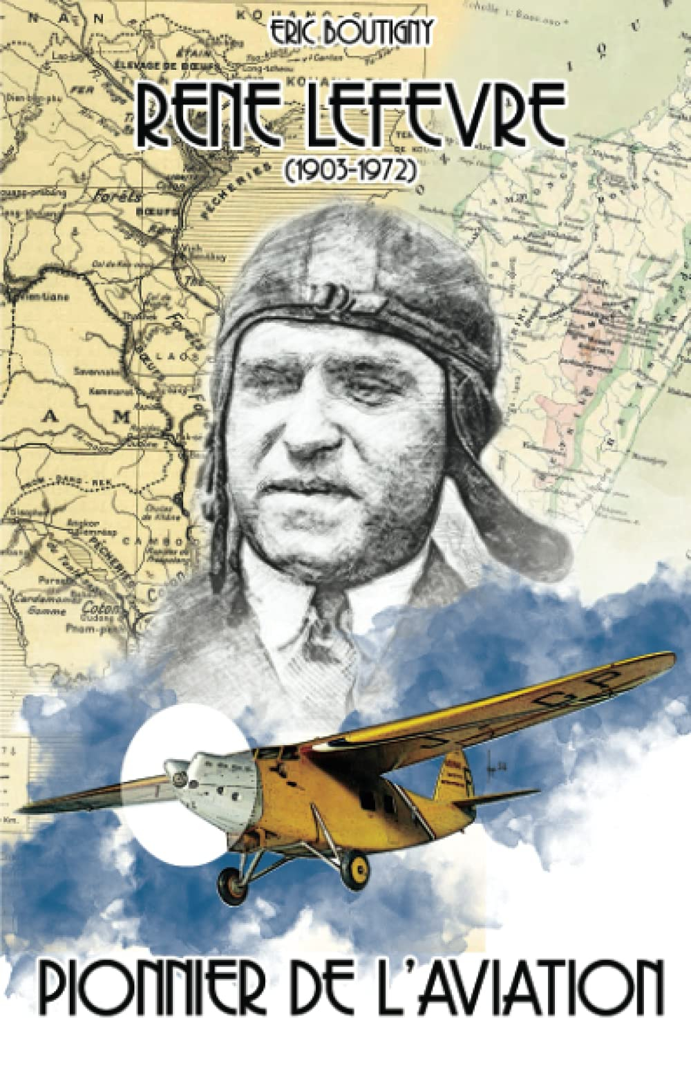 René Lefèvre (1903-1972) Pionnier de l'aviation