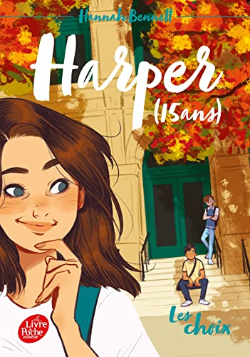 Harper (15 ans). Vol. 2. Les choix