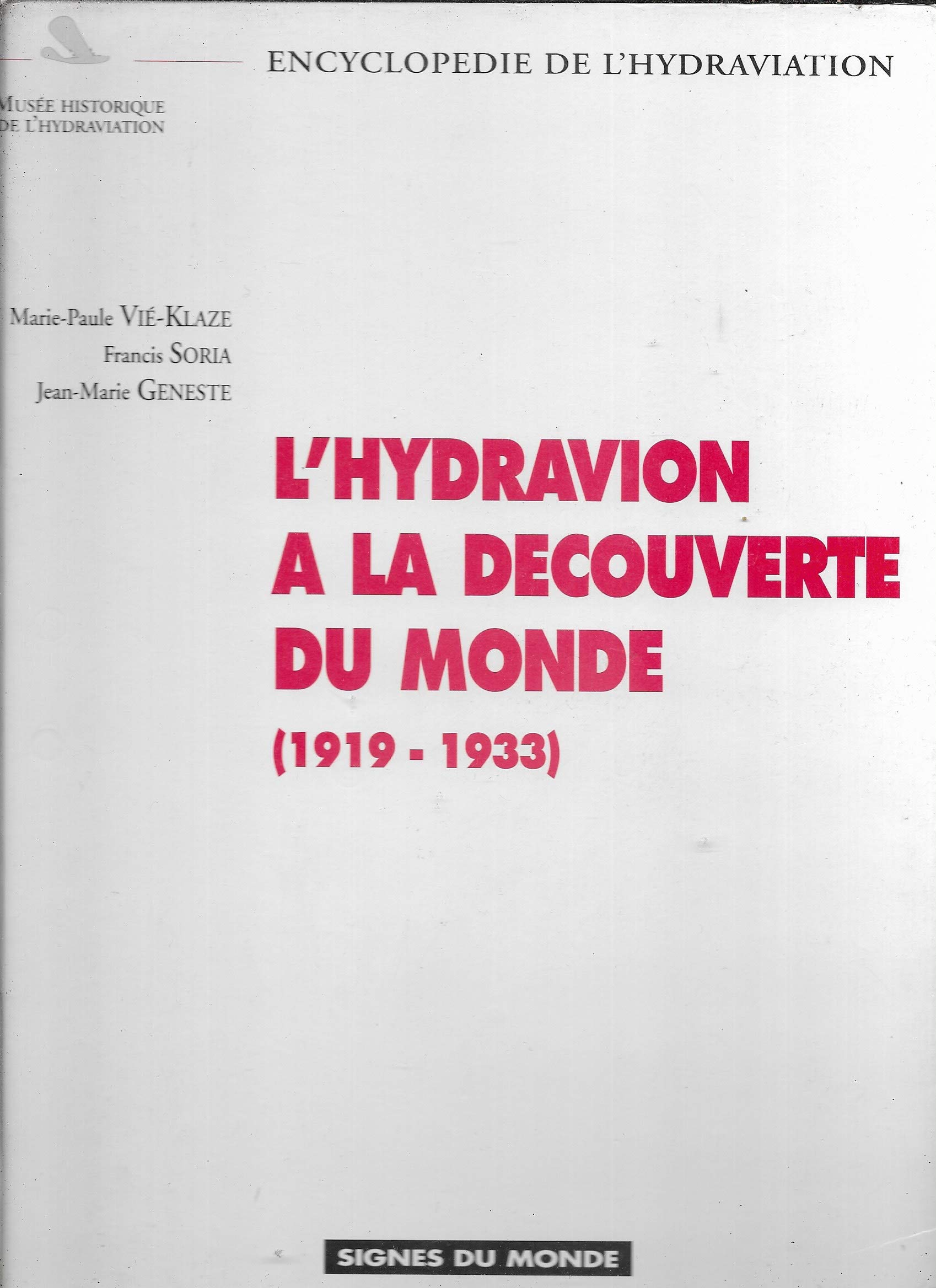 L'hydravion à la découverte du monde : 1919-1933