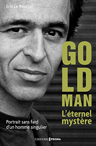 Goldman : l'éternel mystère