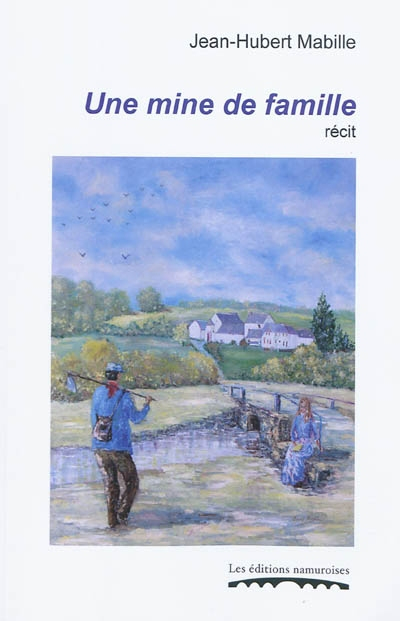 Une mine de famille : souvenirs professionnels de Ferdinand Marlet, ancien ouvrier des terres plasti