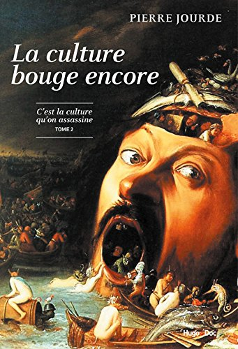C'est la culture qu'on assassine. Vol. 2. La culture bouge encore