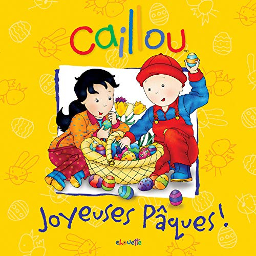 Caillou : Joyeuses Pâques!