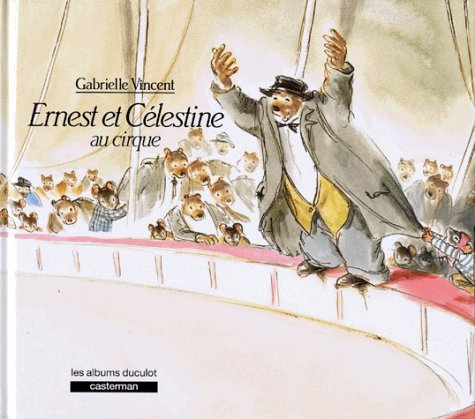 Ernest et Célestine au cirque