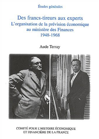Des francs-tireurs aux experts : l'organisation de la prévision économique au ministère des Finances