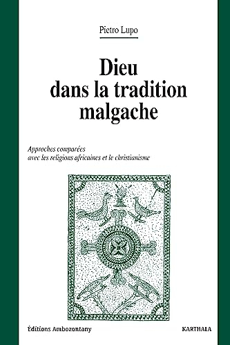 Dieu dans la tradition malgache : approches comparées avec les religions africaines et le christiani