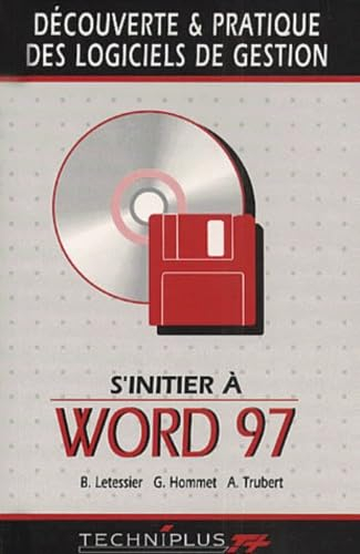 S'initier à Word 97 (Office 97) sous Windows 95