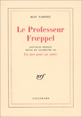 Le Professeur Froeppel. Un Mot pour un autre