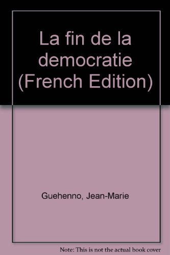 La Fin de la démocratie