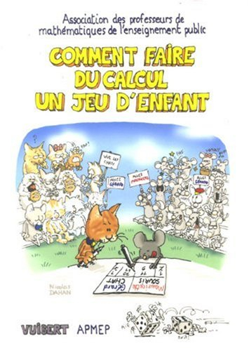 Comment faire du calcul un jeu d'enfant : sommes, différences, produits, quotients, multiples et div