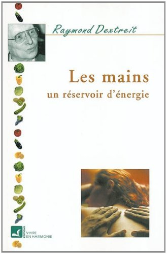 Les mains : un réservoir d'énergie