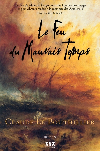 Le feu du mauvais temps