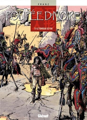 Poupée d'ivoire. Vol. 4. Le tombeau scythe