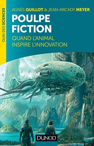 Poulpe fiction : quand l'animal inspire l'innovation