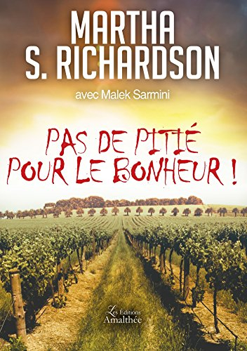 Pas de pitié pour le bonheur !