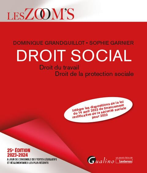 Droit social : droit du travail, droit de la protection sociale, 2023-2024 : intègre les disposition