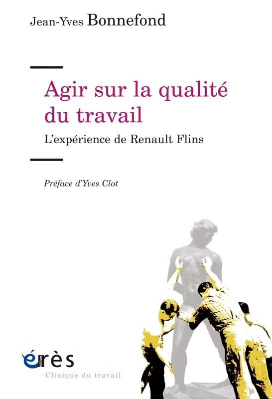 Agir sur la qualité du travail : l'expérience de Renault Flins