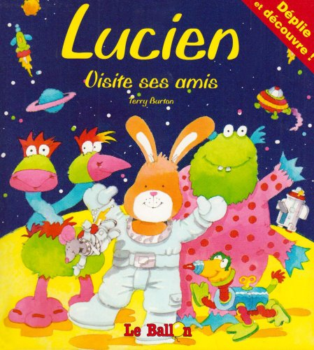 Lucien. Vol. 2005. Lucien visite ses amis