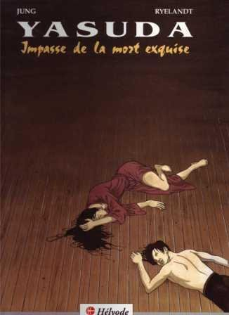 Yasuda. Vol. 2. L'Impasse de la mort exquise