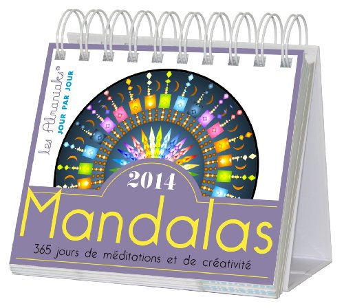 Mandalas : 2014 : 365 jours de méditations et de créativité