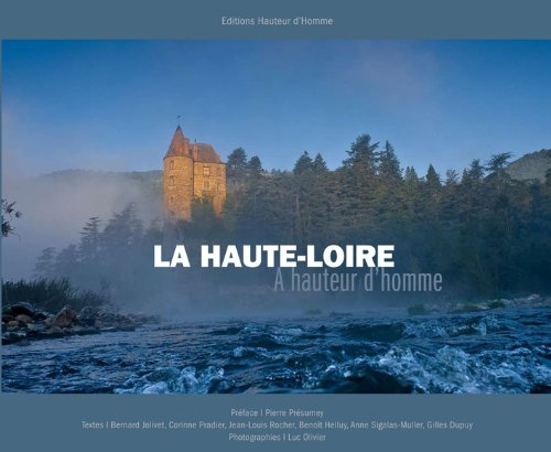 La Haute-Loire : à hauteur d'homme