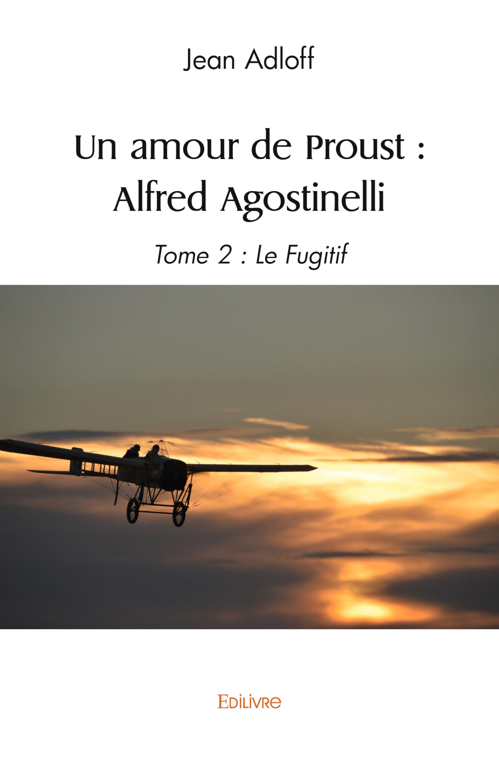 Un amour de proust : alfred agostinelli : Tome 2 : Le Fugitif