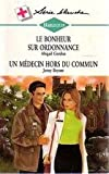 Le bonheur sur ordonnance (Harlequin)