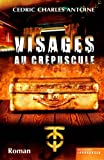 Visages au crepuscule
