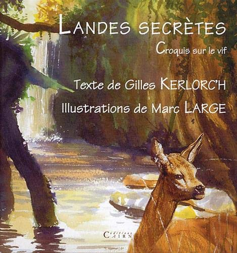 Landes secrètes : croquis sur le vif