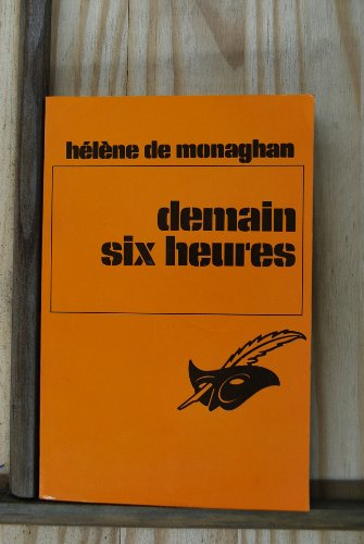 demain, six heures