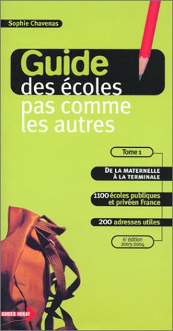 guide des écoles pas comme les autres, tome 1