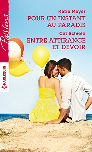 Pour un instant au paradis. Entre attirance et devoir