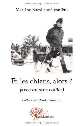 et les chiens, alors ?