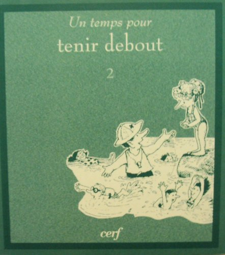 Un temps pour tenir debout