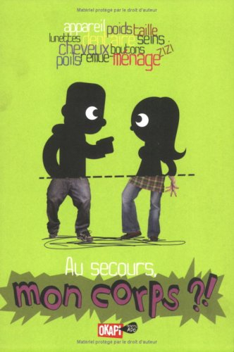 Au secours, mon corps ?!