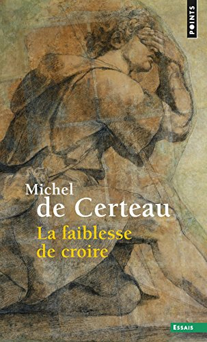 La faiblesse de croire