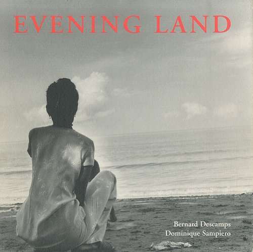 Evening land : le pays de l'après-midi