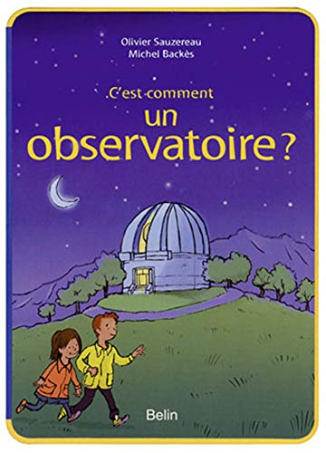 C'est comment un observatoire ?