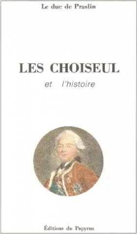 les choiseul et l'histoire