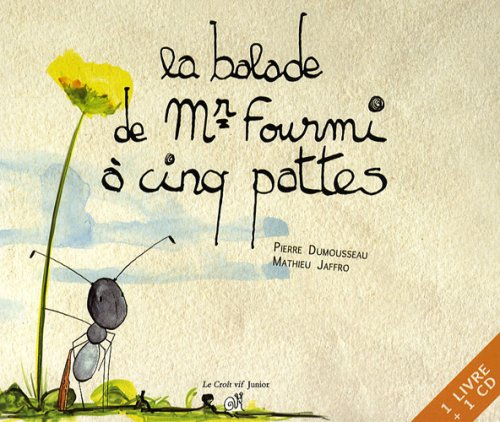 La balade de Mr Fourmi à cinq pattes