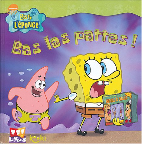 Bob L'éponge : bas les pattes !