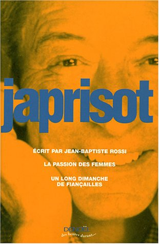 Ecrit par Jean-Baptiste Rossi. La passion des femmes. Un long dimanche de fiançailles