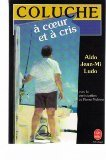 Coluche à coeur et à cris