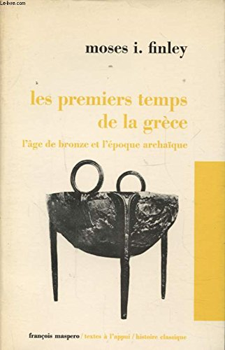 les premiers temps de la grece l age de bronze et l epoque archaique