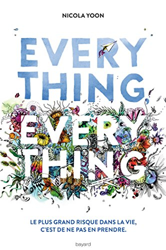 Everything, everything : le plus grand risque est de ne pas en prendre