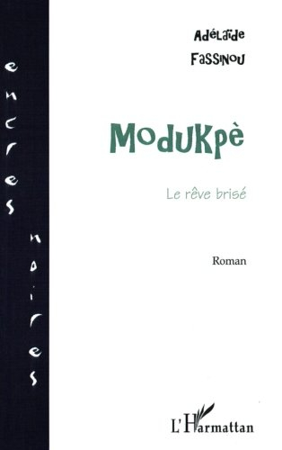 Modukpè : le rêve brisé