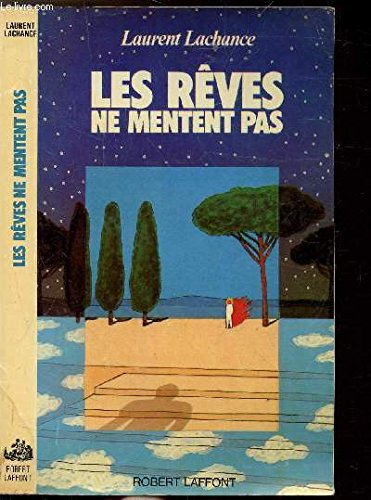 Les Rêves ne mentent pas
